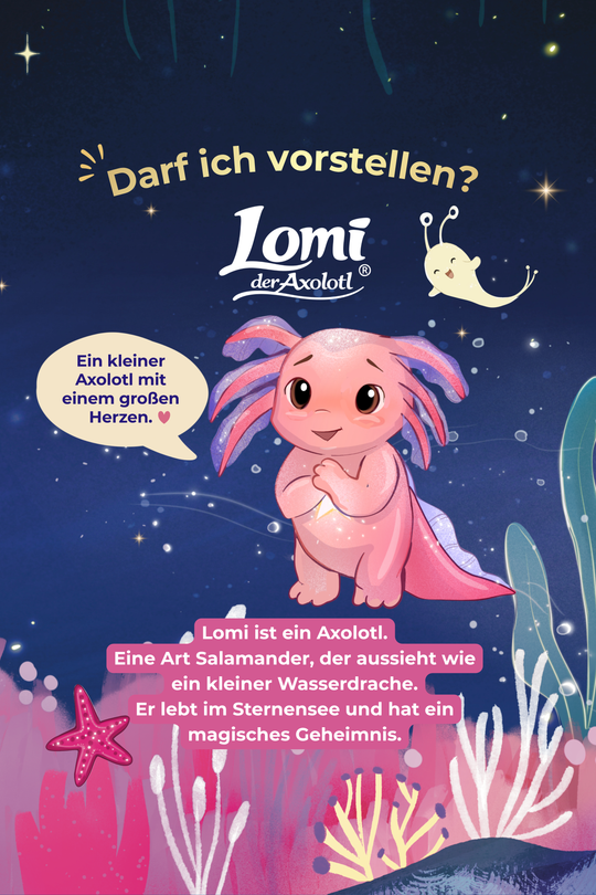 Lomi ~ der Axolotl // Kinderbuch
